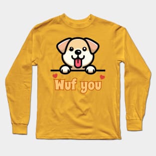 Wuf You - Puppy Love Long Sleeve T-Shirt